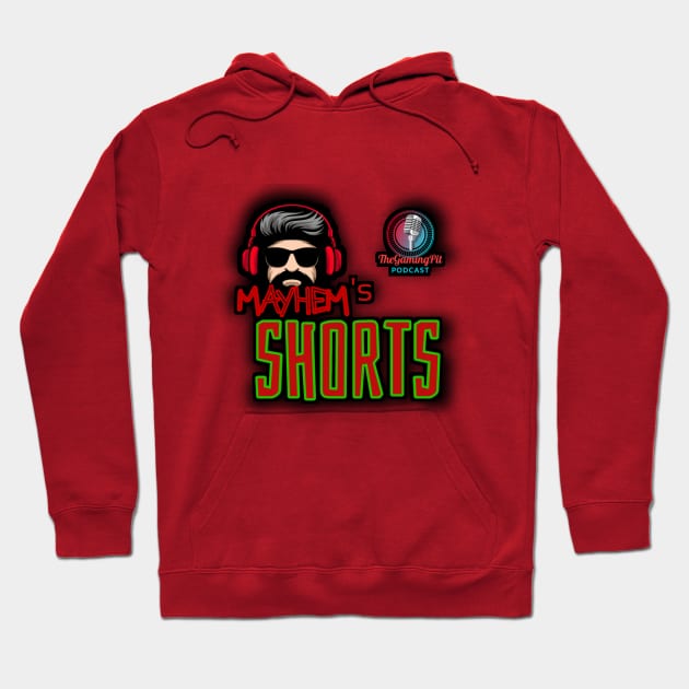 Mayhem Shorts Podcast Original Hoodie by Mayhem's Shorts Podcast